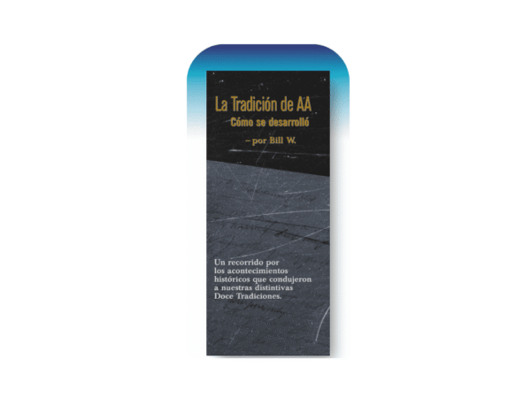 La Tradicion de A.A. cómo se desarrolló