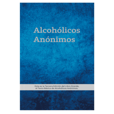 Alcohólicos Anónimos texto basico tercera edición